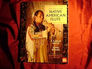 Image du vendeur pour The Art of the Native American Flute. mis en vente par BookMine