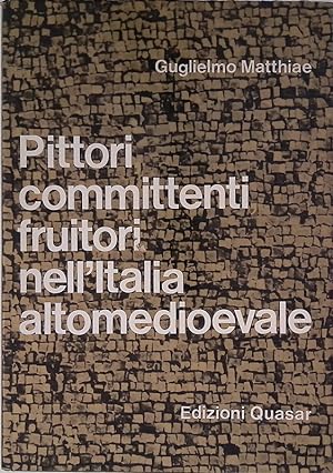 Image du vendeur pour Pittori committenti fruitori nell'Italia altomedioevale mis en vente par FolignoLibri