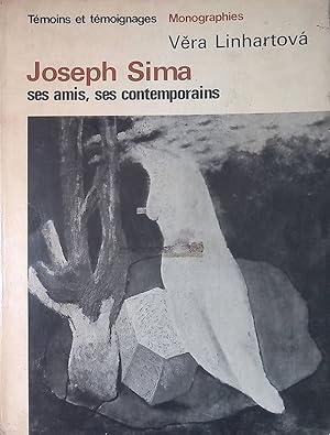 Seller image for Joseph Sima. Ses amis, ses contemporains for sale by FolignoLibri