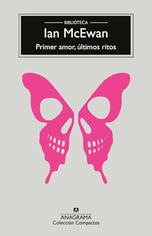 Seller image for Primer amor, ltimos ritos / First Love, Last Rites -Language: Spanish for sale by GreatBookPrices