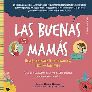 Seller image for Las buenas mams/ Good Moms Have Scary Thoughts : Una Gua Sanadora Para Los Miedos Secretos De Las Madres Novatas/ a Healing Guide to the Secret Fears of New Mothers -Language: Spanish for sale by GreatBookPrices