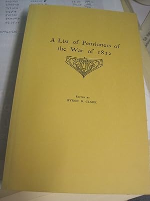 Imagen del vendedor de List of Pensioners of the War of 1812 [Vermont Claimants] a la venta por Stony Hill Books