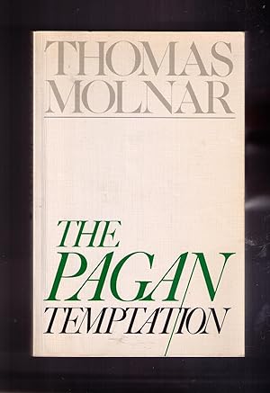 Seller image for The Pagan Temptation for sale by CARDINAL BOOKS  ~~  ABAC/ILAB