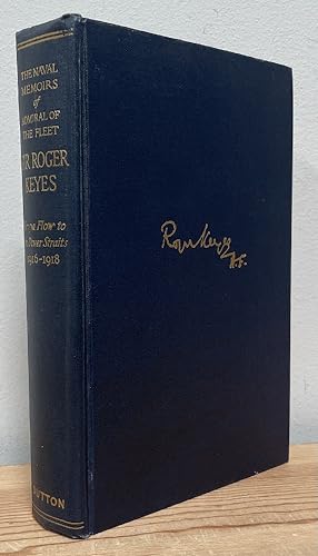 Image du vendeur pour The Naval Memoirs of Admiral of the Fleet, Sir Roger Keyes: Scapa Flow to the Dover Straits, 1916-1918 mis en vente par Chaparral Books