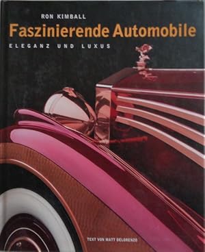 Seller image for Faszinierende Automobile. Elegant und Luxus. Erweiterte und aktualisierte Neuausgabe. for sale by Antiquariat Ursula Hartmann