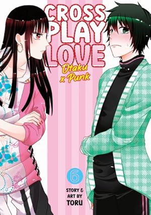 Seller image for Crossplay Love : Otaku X Punk 6 for sale by GreatBookPrices