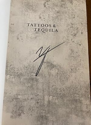 Seller image for Tattoos & Tequila: To Hell and Back with One of Rock's Most Notorious Frontmen (SIGNED) for sale by Foster Books, Board of Directors FABA