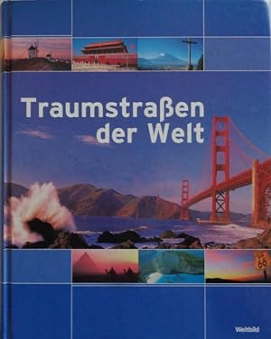 Seller image for Traumstraen der Welt. Genehmigte Aonderausgabe fr Weltbild. for sale by Antiquariat Ursula Hartmann
