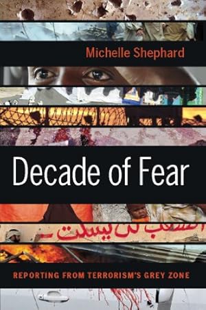 Seller image for Decade of Fear: Reporting from Terrorism's Grey Zone for sale by WeBuyBooks