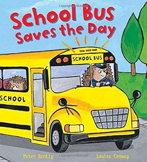 Seller image for Busy Wheels: School Bus Saves the Day for sale by WeBuyBooks