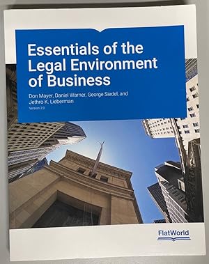 Image du vendeur pour Essentials of the Legal Environment of Business Version 2.0 mis en vente par Dungeness Books, ABAA