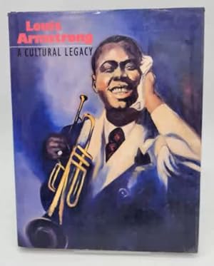 Immagine del venditore per Louis Armstrong: A Cultural Legacy venduto da Dungeness Books, ABAA