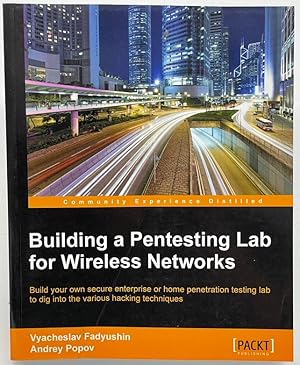 Immagine del venditore per Building a Pentesting Lab for Wireless Networks venduto da Dungeness Books, ABAA