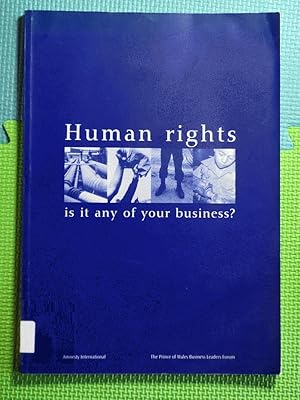 Human Rights, Is It Any of Your Business?