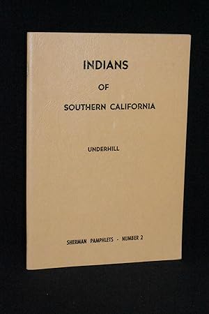 Indians of Southern California (Sherman Pamphlets-Number 2)