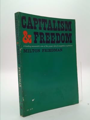 Imagen del vendedor de Capitalism & Freedom: A Leading Economist's View of the Proper Role of Competitive Capitalism a la venta por ThriftBooksVintage