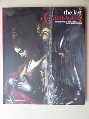 Seller image for The Last Caravaggio: The Martyrdom of Saint Ursula Restored. (= Banca Intesa Collection) for sale by Krull GmbH