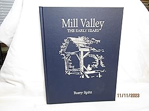 Bild des Verkufers fr Mill Valley The Early Years zum Verkauf von curtis paul books, inc.