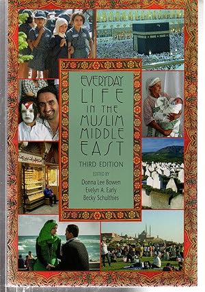 Bild des Verkufers fr Everyday Life in the Muslim Middle East, Third Edition (Middle East Studies) zum Verkauf von EdmondDantes Bookseller