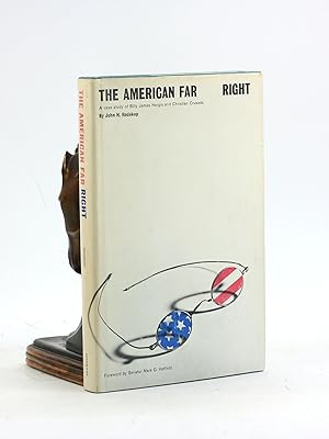 Immagine del venditore per THE AMERICAN FAR RIGHT: A Case Study of Billy James Hargis and Christian Crusade venduto da Arches Bookhouse