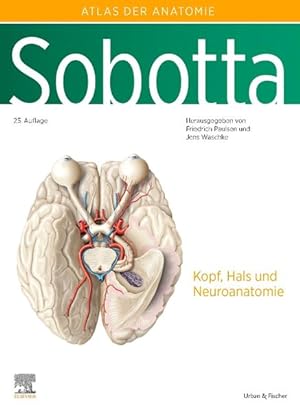 Sobotta, Atlas der Anatomie des Menschen Band 3 Kopf, Hals und Neuroanatomie