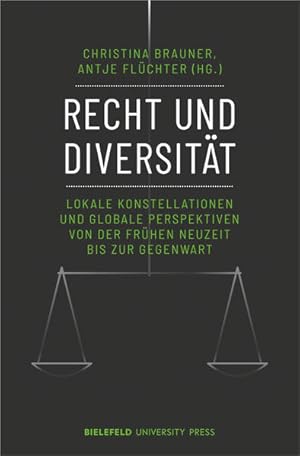 Immagine del venditore per Recht und Diversitt Lokale Konstellationen und globale Perspektiven von der Frhen Neuzeit bis zur Gegenwart venduto da Bunt Buchhandlung GmbH