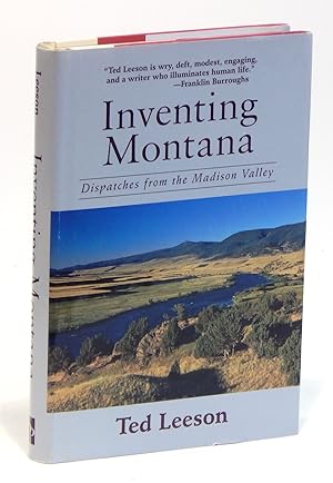 Inventing Montana: Dispatches from the Madison Valley