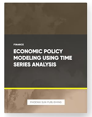 Immagine del venditore per Economic Policy Modeling Using Time Series Analysis venduto da PS PUBLISHIING