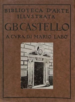 Imagen del vendedor de Architetti dal XV al XVIII secolo G.B. Castello a la venta por FolignoLibri