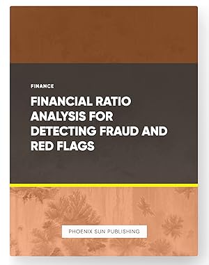 Seller image for Financial Ratio Analysis for Detecting Fraud and Red Flags for sale by PS PUBLISHIING