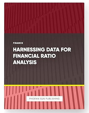 Seller image for Harnessing Data for Financial Ratio Analysis for sale by PS PUBLISHIING