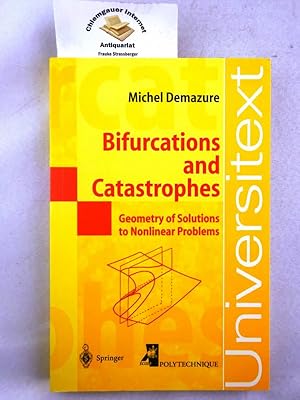 Bifurcations and catastrophes : geometry of solutions to nonlinear problems. Translated from the ...