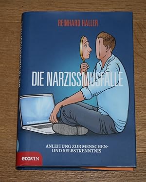 Image du vendeur pour Die Narzissmusfalle. Anleitung zur Menschen- und Selbstkenntnis. mis en vente par Antiquariat Gallenberger