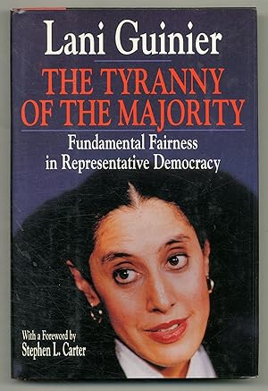 Imagen del vendedor de The Tyranny of the Majority: Fundamental Fairness in Representative Democracy a la venta por Between the Covers-Rare Books, Inc. ABAA