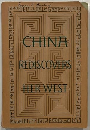 Imagen del vendedor de China Rediscovers Her West a la venta por Eat My Words Books