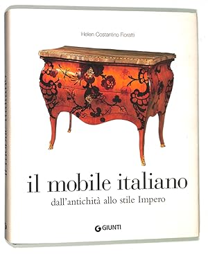 Seller image for Il mobile italiano. Dall'antichit allo stile Impero for sale by FolignoLibri
