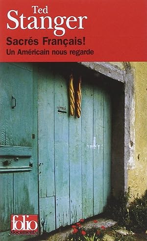 Seller image for Sacrs Francais!: Un Americain Nous Regarde (Folio Documents) (French Edition) for sale by Von Kickblanc