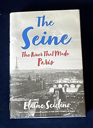 Seller image for The Seine: The River That Made Paris for sale by Courtside Books