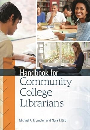 Image du vendeur pour Handbook for Community College Librarians mis en vente par GreatBookPrices