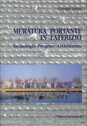 Seller image for Muratura portante in laterizio. Tecnologia, progetto, architettura for sale by FolignoLibri