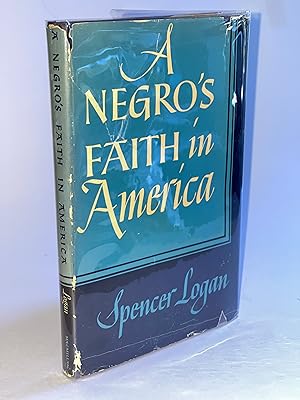 Image du vendeur pour A NEGRO'S FAITH IN AMERICA. mis en vente par Bookfever, IOBA  (Volk & Iiams)