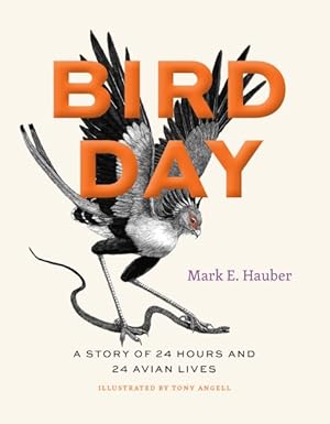 Immagine del venditore per Bird Day : A Story of 24 Hours and 24 Avian Lives venduto da GreatBookPrices