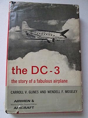 Imagen del vendedor de The DC-3 the Story of a Babulous Airplane a la venta por Chequered Past