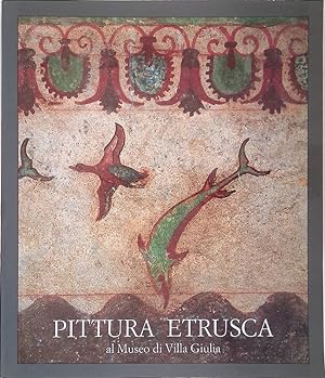 Seller image for Pittura Etrusca al Museo di Villa Giulia. Nelle foto di Takashi Okamura for sale by FolignoLibri