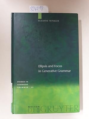 Bild des Verkufers fr Ellipsis and Focus in Generative Grammar (Studies in Generative Grammar [SGG] 81) : zum Verkauf von Versand-Antiquariat Konrad von Agris e.K.