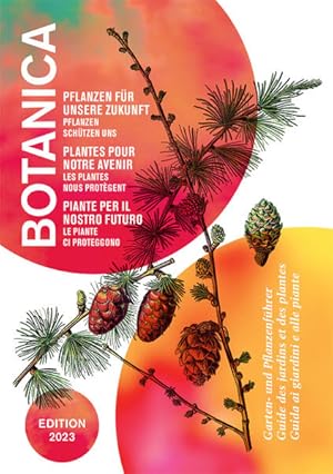 Botanica : Pflanzen der Zukunft - Natürliche Schutzfunktionen. Edition 2023. Pflanzen für unsere ...