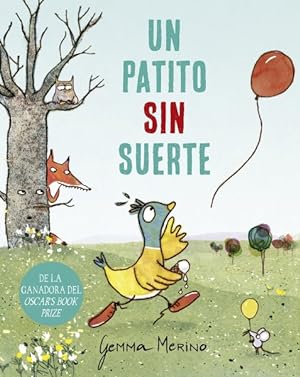 Seller image for Un patito sin suerte/ A Duck with no Luck -Language: Spanish for sale by GreatBookPrices