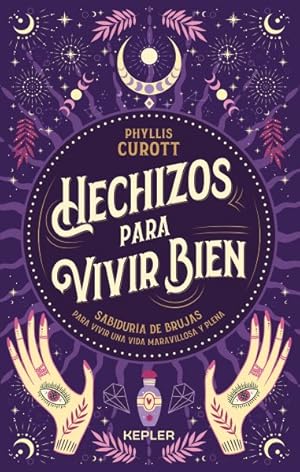 Seller image for Hechizos para vivir bien/ Spells for Living Well -Language: Spanish for sale by GreatBookPrices