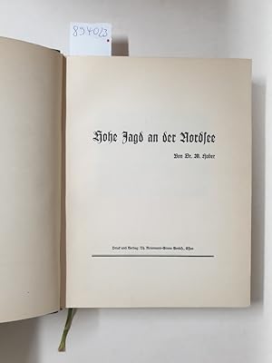 Hohe Jagd an der Nordsee : (mit persönlicher Widmung des Verfassers) :