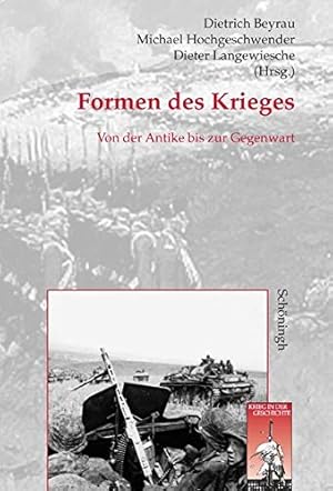 Seller image for Formen des Krieges: Von der Antike bis zur Gegenwart (Krieg in der Geschichte). for sale by Wissenschaftl. Antiquariat Th. Haker e.K
